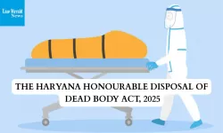  HARYANA HONOURABLE DISPOSAL OF DEAD BODY ACT, 2025